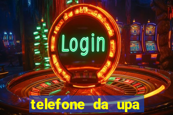 telefone da upa roberto santos